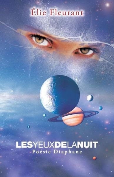 Cover for Elie Fleurant · Les Yeux De La Nuit: Poesie Diaphane (Paperback Bog) (2014)