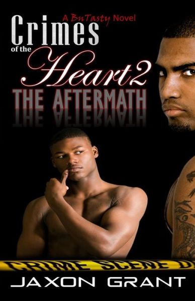 Cover for Jaxon Grant · Crimes of the Heart 2: the Aftermath (Volume 2) (Pocketbok) (2014)