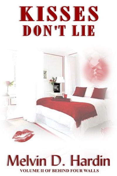 Cover for Melvin D Hardin · Kisses Don't Lie (Paperback Book) (2014)