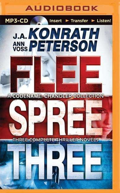 Cover for J a Konrath · Flee / Spree / Three: a Codename: Chandler Collection (MP3-CD) (2015)