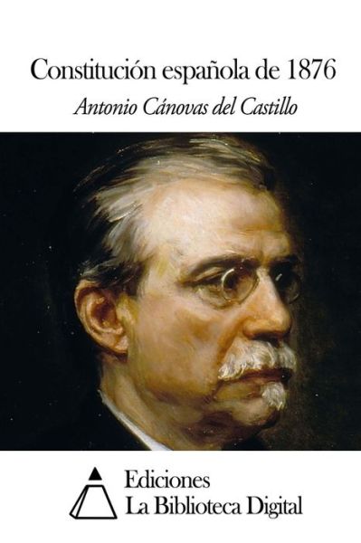 Cover for Antonio Canovas Del Castillo · Constitucion Espanola De 1876 (Paperback Book) (2014)