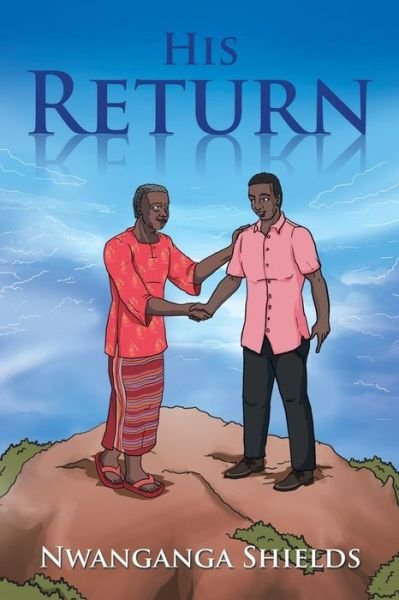 Cover for Nwanganga Shields · His Return (Paperback Book) (2015)