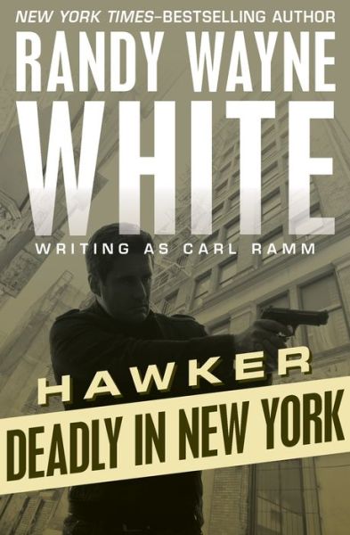 Cover for Randy Wayne White · Deadly in New York - Hawker (Paperback Book) (2016)