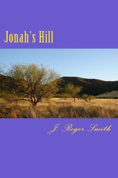 Cover for J Roger Smith · Jonah's Hill (Paperback Book) (2015)