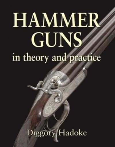 Cover for Diggory Hadoke · Hammer Guns (Gebundenes Buch) (2016)