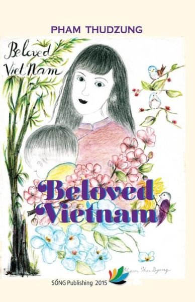 Cover for Thudzung Pham · Beloved Vietnam (Paperback Bog) (2015)