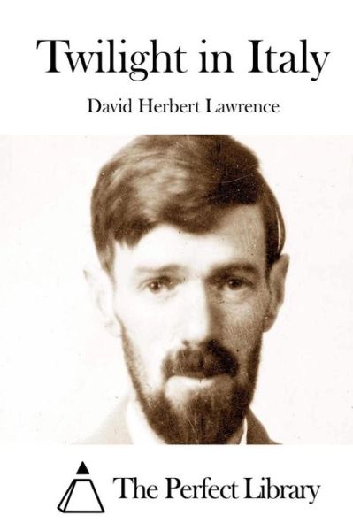 Twilight in Italy - David Herbert Lawrence - Książki - Createspace - 9781512009170 - 2 maja 2015