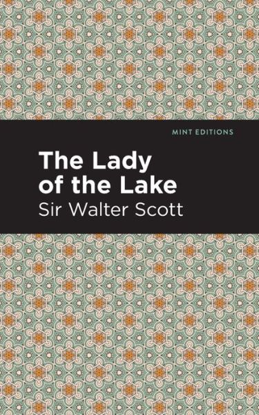 Cover for Scott, Walter, Sir · The Lady of the Lake - Mint Editions (Paperback Book) (2021)