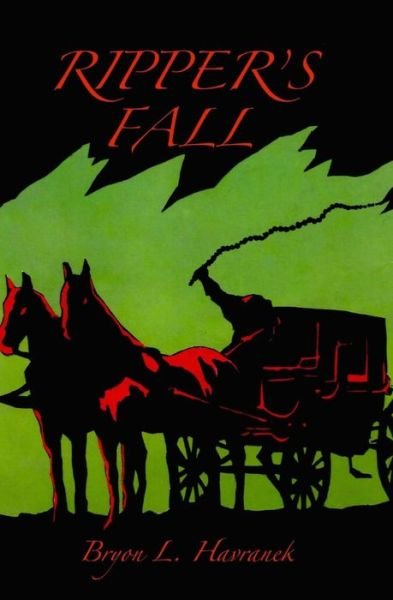Cover for Bryon L Havranek · Ripper's Fall (Paperback Bog) (2015)