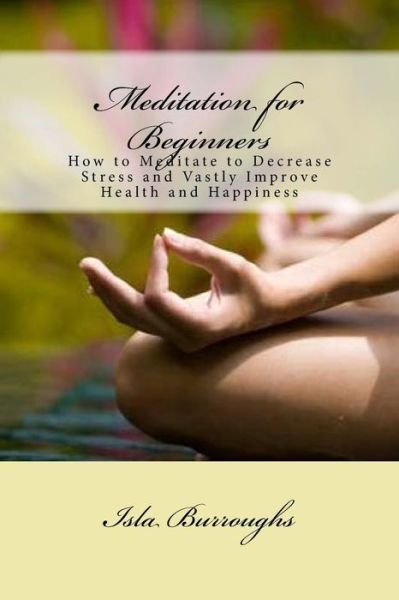 Cover for Isla Burroughs · Meditation for Beginners (Paperback Bog) (2015)