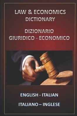 Cover for Esteban Bastida Sanchez · Law &amp; Economics Dictionary English Italian - Italiano Inglese (Paperback Book) (2016)