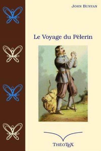 Cover for John Bunyan · Le Voyage du Pelerin (Pocketbok) (2017)