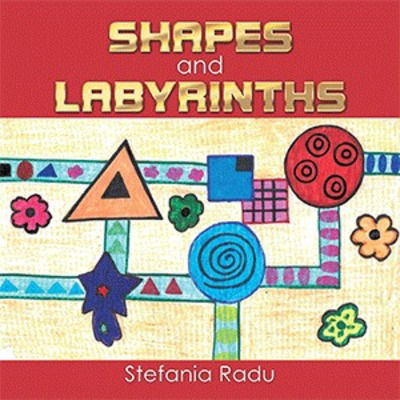 Cover for Stefania Radu · Shapes and Labyrinths (Paperback Book) (2016)