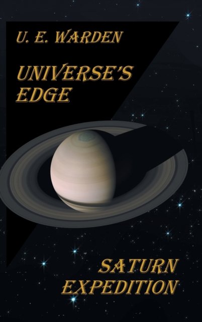 Cover for U E Warden · Universe's Edge (Innbunden bok) (2021)