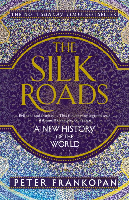 Cover for Professor Peter Frankopan · The Silk Roads: A New History of the World (Paperback Book) (2025)