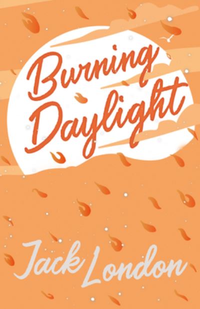 Cover for Jack London · Burning Daylight (Paperback Book) (2019)