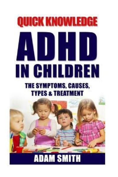 Cover for Adam Smith · ADHD in Children (Paperback Book) (2016)