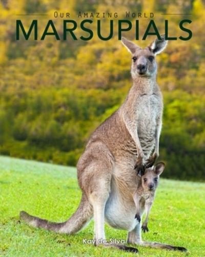 Cover for Kay De Silva · Marsupials (Pocketbok) (2016)