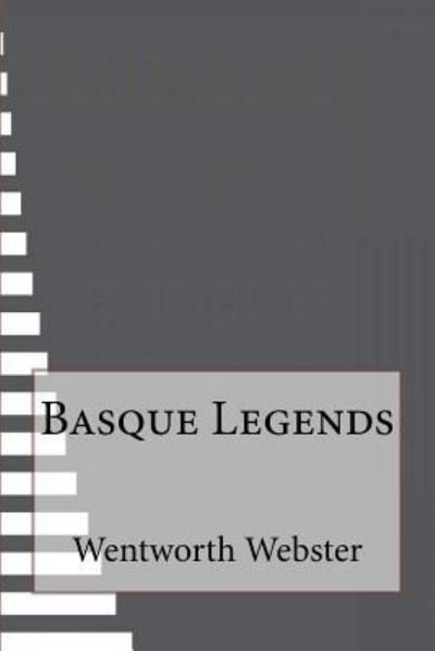 Cover for Wentworth Webster · Basque Legends (Paperback Book) (2016)