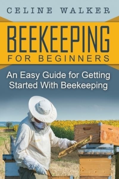 Cover for Celine Walker · Beekeeping (Paperback Book) (2016)