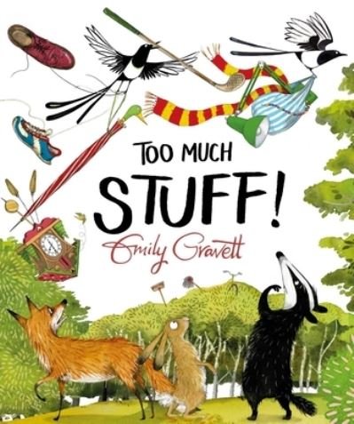 Cover for Emily Gravett · Too Much Stuff! (Hardcover bog) (2021)