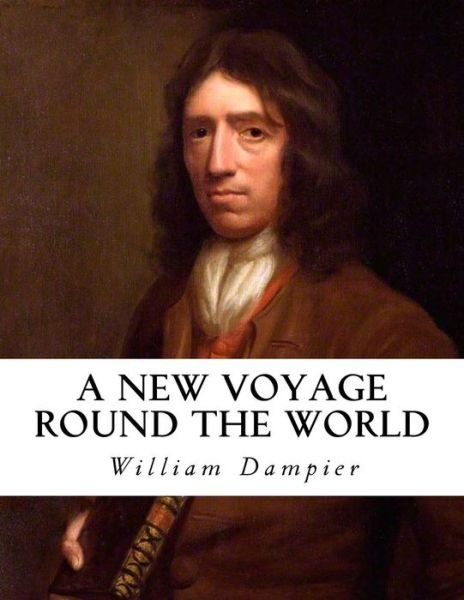 Cover for William Dampier · A New Voyage Round the World (Taschenbuch) (2016)