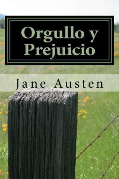 Orgullo y Prejuicio - Jane Austen - Bücher - Createspace Independent Publishing Platf - 9781535147170 - 7. Juli 2016