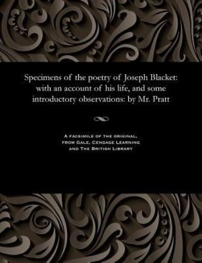 Cover for MR (Samuel Jackson) Pratt · Specimens of the Poetry of Joseph Blacket (Pocketbok) (1901)