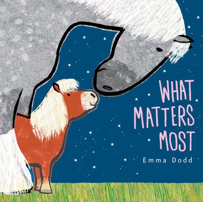 What Matters Most - Emma Dodd - Books - Candlewick Press - 9781536210170 - March 10, 2020