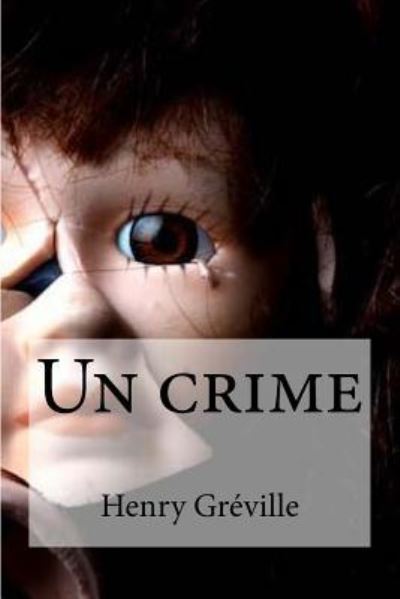 Cover for Henry Greville · Un crime (Paperback Bog) (2016)