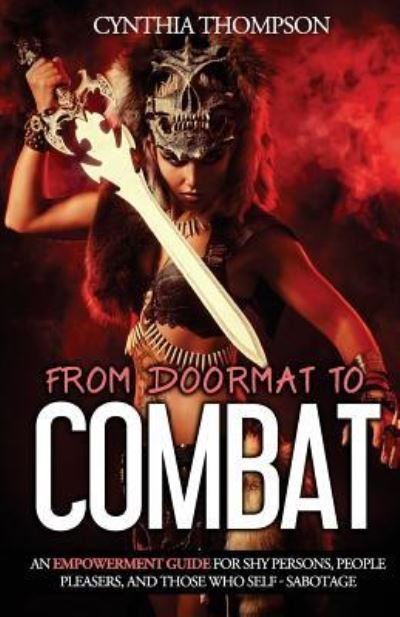 Cover for Cynthia Thompson · From Doormat To Combat (Paperback Bog) (2016)