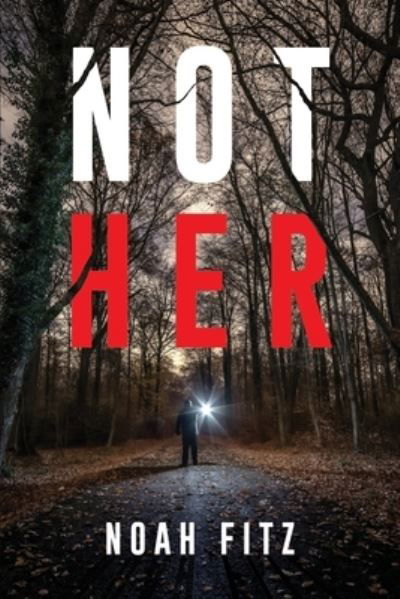 Cover for Noah Fitz · Not Her (Paperback Book) (2020)