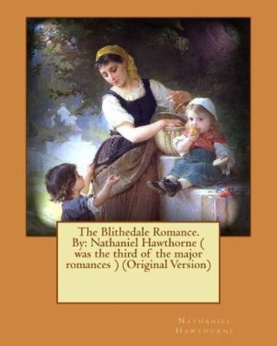 Cover for Nathaniel Hawthorne · The Blithedale Romance. By (Paperback Book) (2016)