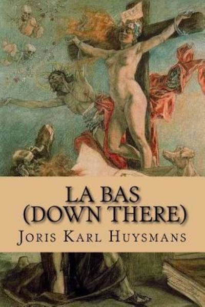 Cover for Joris Karl Huysmans · La bas (Paperback Book) (2016)