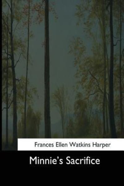 Cover for Frances Ellen Watkins Harper · Minnie's Sacrifice (Pocketbok) (2017)