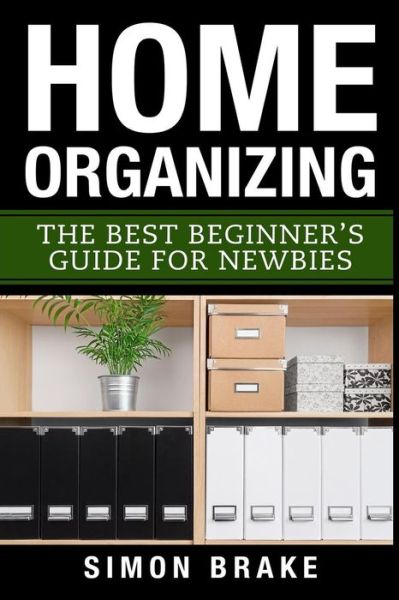 Simon Brake · Home Organizing (Paperback Book) (2017)