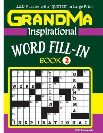 Cover for J S Lubandi · GRANDMA Inspirational WORD FILL-IN Book (Paperback Book) (2017)