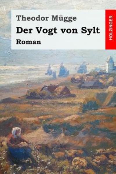 Cover for Theodor Mugge · Der Vogt Von Sylt (Paperback Book) (2017)