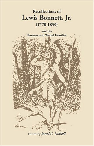 Cover for Jared C. Lobdell · Recollections of Lewis Bonnett, Jr. (1778-1850) and the Bonnett and Wetzel Families (Taschenbuch) (2009)