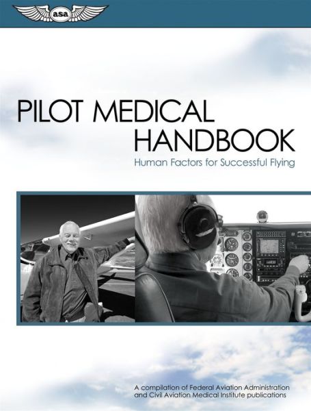 Cover for Federal Aviation Administration (Faa) · Pilot Medical Handbook: Human Factors for Successful Flying - Faa Handbooks Series (Paperback Book) (2009)