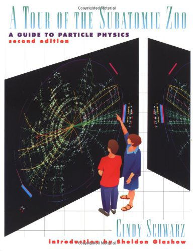 Cover for Cindy Schwarz · A Tour of the Subatomic Zoo: A Guide to Particle Physics (Paperback Book) [2nd ed. 1997 edition] (1996)