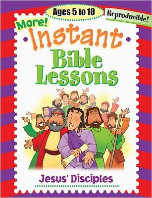 More Instant Bible Lessons--jesus' Disciples - Pamela J. Kuhn - Książki - Rainbow Publishers - 9781584110170 - 2000