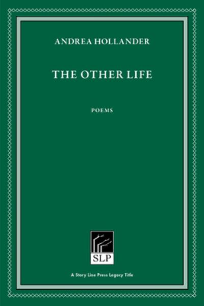 The Other Life - Andrea Hollander - Books - Red Hen Press - 9781586541170 - September 2, 2021