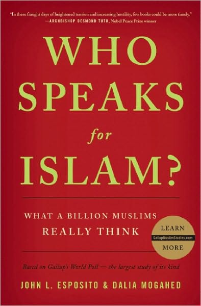 Cover for John L. Esposito · Who Speaks for Islam?: What a Billion Muslims Really Think (Hardcover Book) (2008)