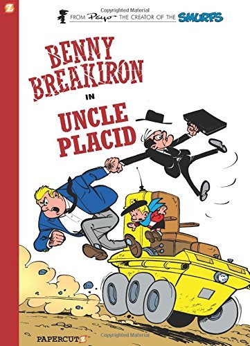 Benny Breakiron #4: Uncle Placid - Peyo - Bøger - Papercutz - 9781597077170 - 27. maj 2014