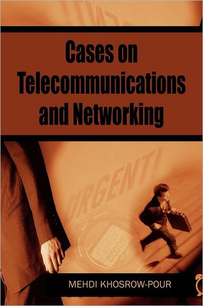 Cover for Mehdi Khosrow-pour · Cases on Telecommunications and Networking (Hardcover Book) (2006)