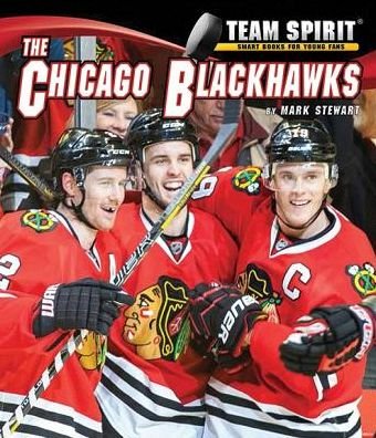 Cover for Mark Stewart · The Chicago Blackhawks (Team Spirit) (Gebundenes Buch) (2014)