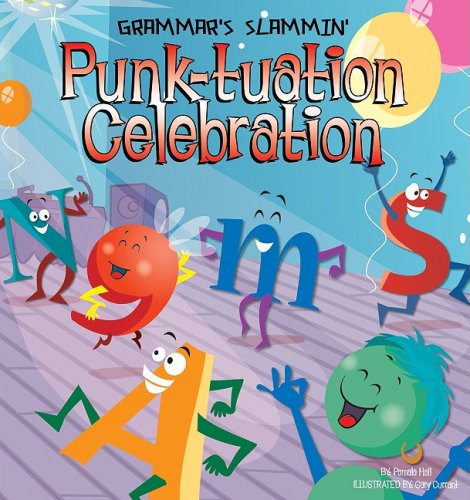 Cover for Pamela Hall · Punk-tuation Celebration (Grammar's Slammin') (Hardcover Book) (2009)