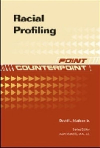 Cover for David L. Hudson · RACIAL PROFILING - Point / Counterpoint: Issues in Contemporary American Society (Hardcover Book) (2011)