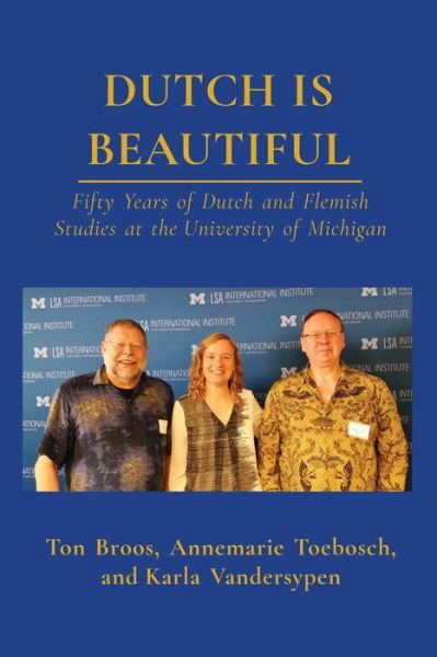 Cover for Ton Broos · Dutch Is Beautiful (Pocketbok) (2020)